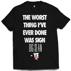 Worst Thing Tee (Big Sean Diss) Black Tee